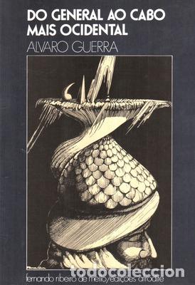Libros antiguos: GUERRA. (&Aacute;lvaro) - DO GENERAL AO CABO MAIS OCIDENTAL - Foto 1