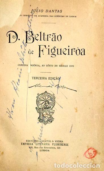 Libros antiguos: DANTAS. (J&uacute;lio) - D. BELTR&Atilde;O DE FIGUEIR&Ocirc;A. - Foto 1