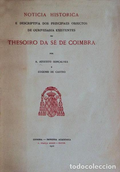 Libros antiguos: GON&Ccedil;ALVES. (A. Augusto) e Eugenio de Castro. - NOTICIA HISTORICA E DESCRIPTIVA DOS PRINCIPAES OBJECT - Foto 1