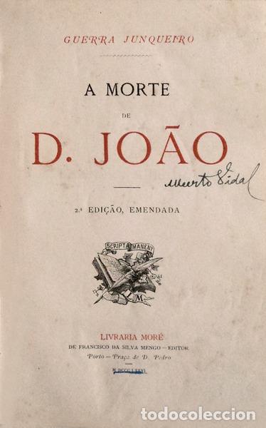 Libros antiguos: GUERRA JUNQUEIRO. - A MORTE DE D. JO&Atilde;O. - Foto 1