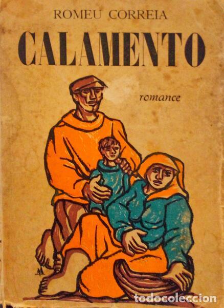 Libros antiguos: CORREIA. (Romeu) - CALAMENTO. [DEDICAT&Oacute;RIA DO AUTOR] - Foto 1