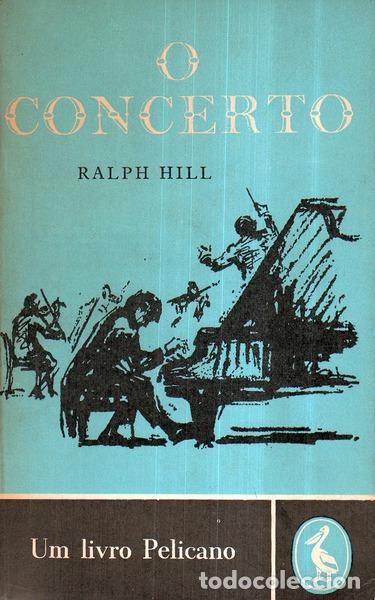 Libros antiguos: HILL. (Ralph) - O CONCERTO. - Foto 1