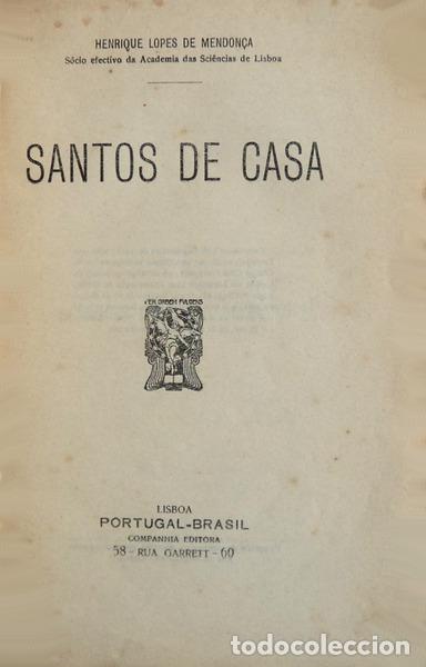 Libros antiguos: LOPES DE MENDON&Ccedil;A. (Henrique) - SANTOS DE CASA. - Foto 1