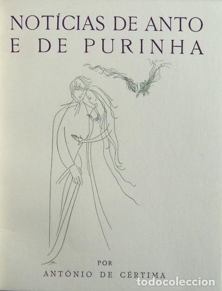 Libros antiguos: C&Eacute;RTIMA. (Ant&oacute;nio) - NOT&Iacute;CIAS DE ANTO E DE PURINHA. - Foto 1