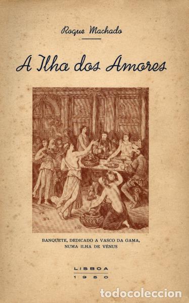 Libros antiguos: MACHADO. (Roque) - A ILHA DOS AMORES. - Foto 1