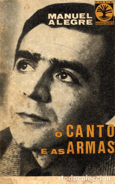 Libros antiguos: ALEGRE. (Manuel) - O CANTO E AS ARMAS. [2&ordf; edi&ccedil;&atilde;o] - Foto 1