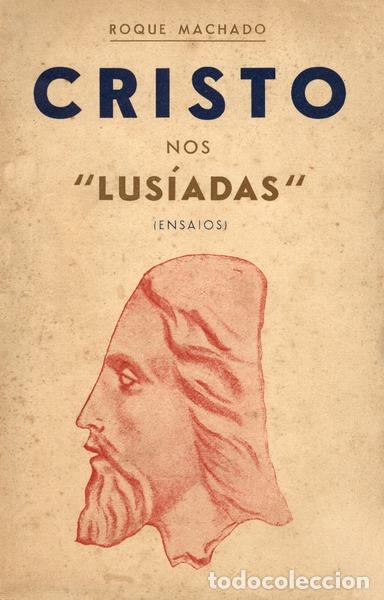 Libros antiguos: MACHADO. (Roque) - CRISTO NOS &laquo;LUS&Iacute;ADAS&raquo;. - Foto 1