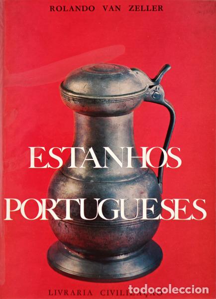 Livros antigos: VAN ZELLER. (Rolando) - ESTANHOS PORTUGUESES.