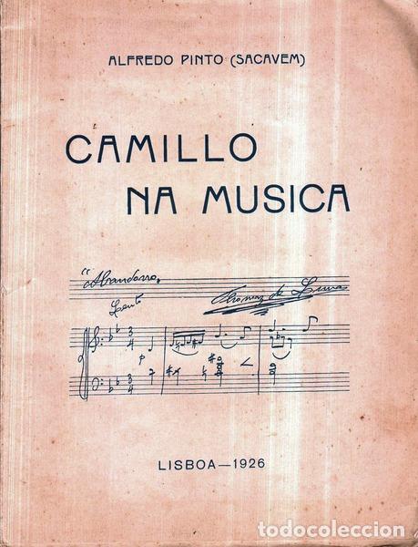 Libros antiguos: PINTO. (Alfredo) - CAMILLO NA MUSICA - Foto 1
