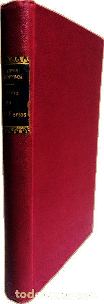 Libros antiguos: LOPES DE MENDON&Ccedil;A. (Henrique) - A ALMA TRINCA-FORTES. - Foto 2