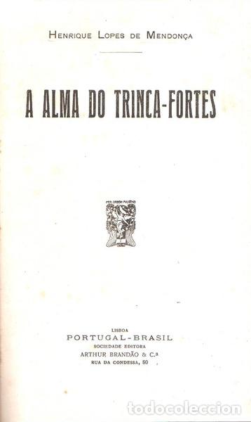 Libros antiguos: LOPES DE MENDON&Ccedil;A. (Henrique) - A ALMA TRINCA-FORTES. - Foto 1