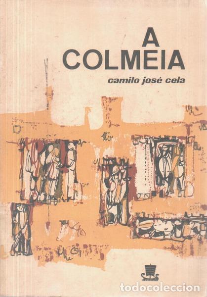 Libros antiguos: CELA. (Camilo Jos&eacute;) - A COLMEIA. - Foto 1