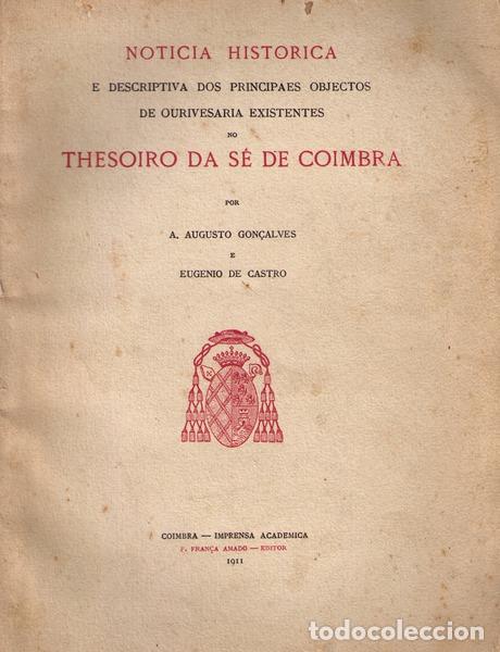 Libros antiguos: GON&Ccedil;ALVES. (A. Augusto) e Eugenio de Castro. - NOTICIA HISTORICA E DESCRIPTIVA DOS PRINCIPAES OBJECT - Foto 1