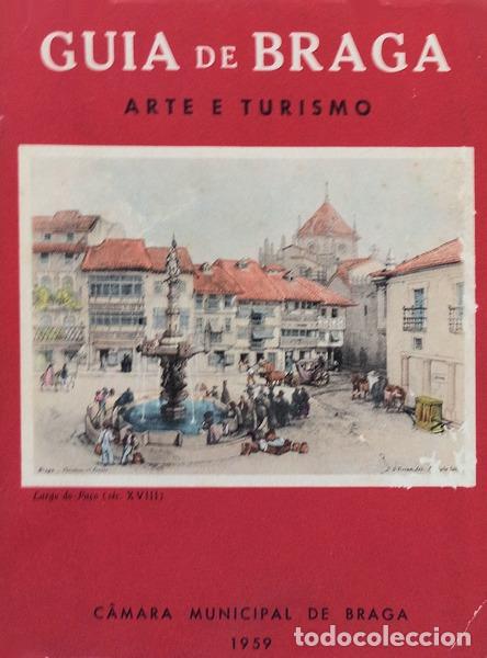Libros antiguos: GUIA DE BRAGA: ARTE E TURISMO. - Foto 1