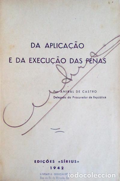 Libros antiguos: CASTRO. (Anibal de) - DA APLICA&Ccedil;&Atilde;O E DA EXECU&Ccedil;&Atilde;O DAS PENAS. - Foto 1