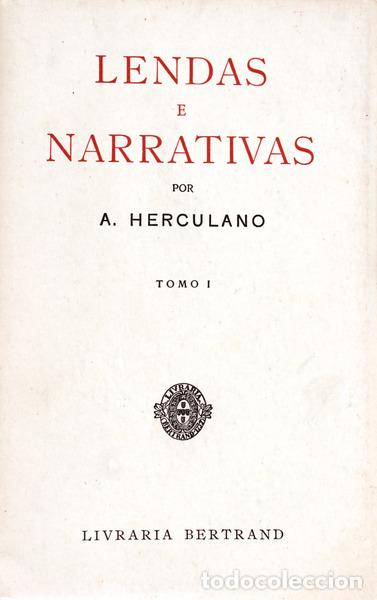 Libros antiguos: HERCULANO. (Alexandre) - LENDAS E NARRATIVAS. [BERTRAND - 28.&ordf; ED.] - Foto 1