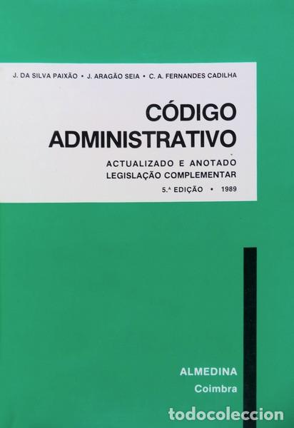 Libros antiguos: SILVA PAIX&Atilde;O. (Jos&eacute; da) e outros. - C&Oacute;DIGO ADMINISTRATIVO. - Foto 1