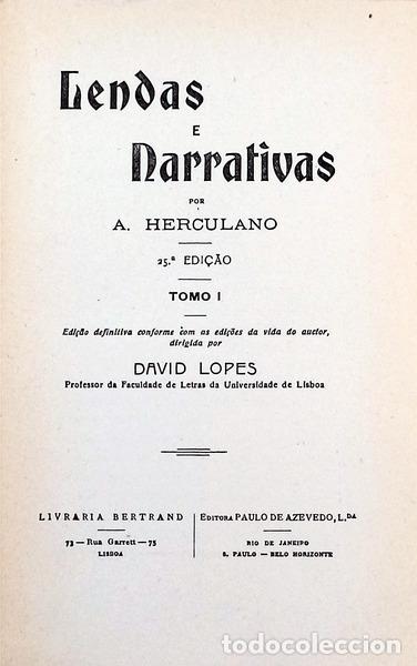 Libros antiguos: HERCULANO. (Alexandre) - LENDAS E NARRATIVAS. [BERTRAND - 25.&ordf; ED. - 1950] - Foto 2