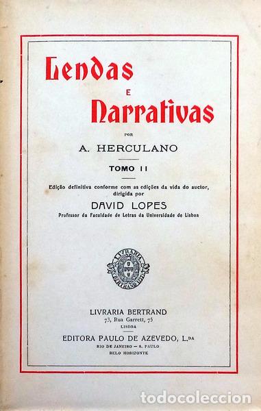 Libros antiguos: HERCULANO. (Alexandre) - LENDAS E NARRATIVAS. [BERTRAND - 25.&ordf; ED. - 1950] - Foto 3
