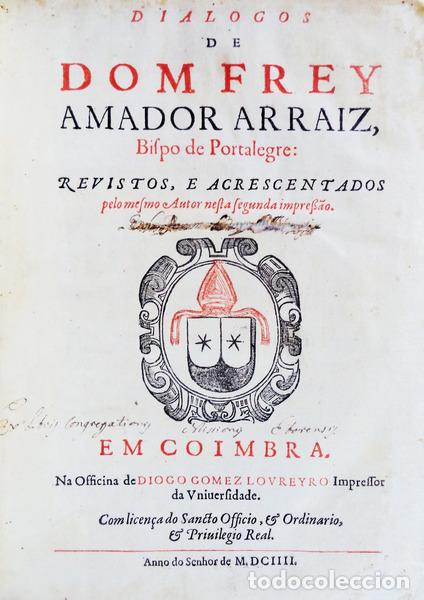 Libros antiguos: ARRAIS. (Frei Amador) - DIALOGOS - Foto 1