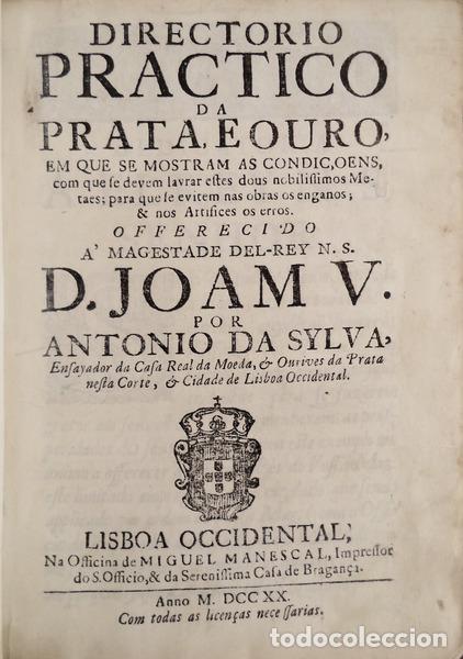 Libros antiguos: SILVA. (Ant&oacute;nio da) - DIRECTORIO PRATICO DA PRATA, E OURO, - Foto 1