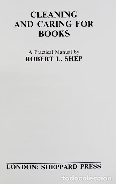 Libros antiguos: SHEP. (Robert L.) - CLEANING AND CARING FOR BOOKS. - Foto 2