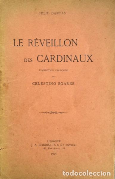 Libros antiguos: DANTAS. (J&uacute;lio) - LE R&Eacute;VEILLON DES CARDINAUX. - Foto 1