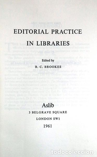 Libros antiguos: BROOKES. (B.C.) - EDITORIAL PRACTICE IN LIBRARIES. - Foto 1