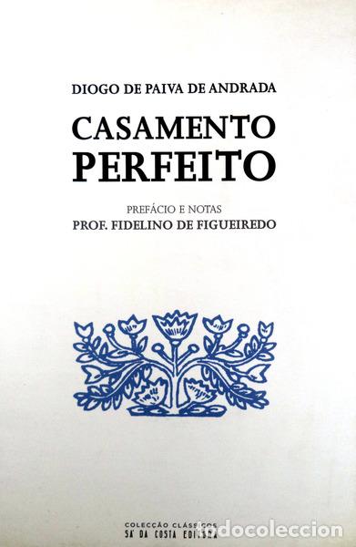 Libros antiguos: PAIVA DE ANDRADA. (Diogo de) - CASAMENTO PERFEITO. - Foto 1
