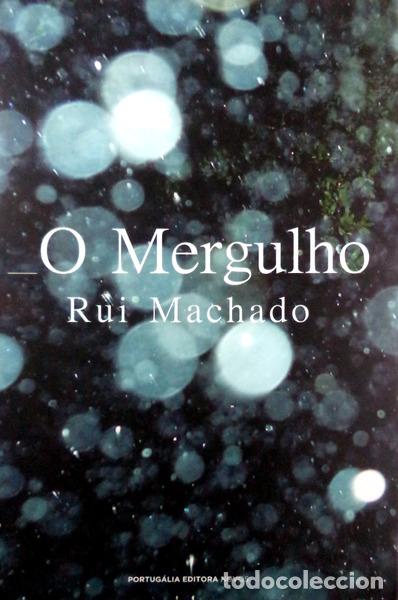 Libros antiguos: MACHADO. (Rui) - O MERGULHO. - Foto 1