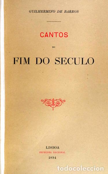 Libros antiguos: BARROS. (Guilhermino de) - CANTOS DO FIM DO SECULO. - Foto 1