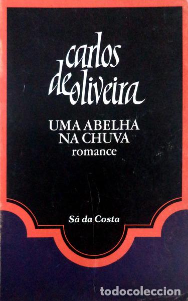 Libros antiguos: OLIVEIRA. (Carlos de) - UMA ABELHA NA CHUVA. - Foto 1