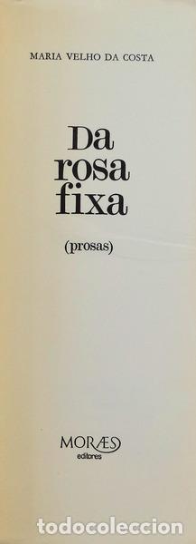 Libros antiguos: VELHO DA COSTA. (Maria) - DA ROSA FIXA. - Foto 2