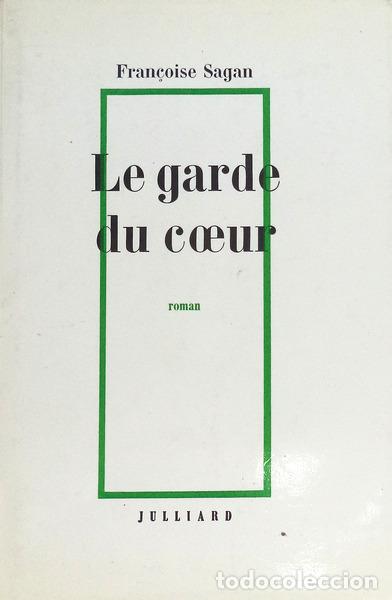 Libros antiguos: SAGAN. (Fran&ccedil;oise) - LE GARDE DU COEUR. - Foto 1