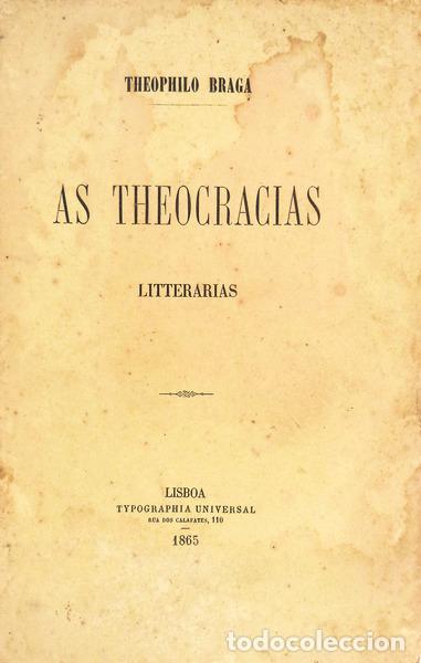 Libros antiguos: BRAGA. (Te&oacute;filo) - AS THEOCRACIAS LITTERARIAS. - Foto 1