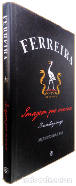 Libros antiguos: CABRAL MELLO. (Carlos Ernesto) - FERREIRA, IMAGEM QUE MARCA. - Foto 3