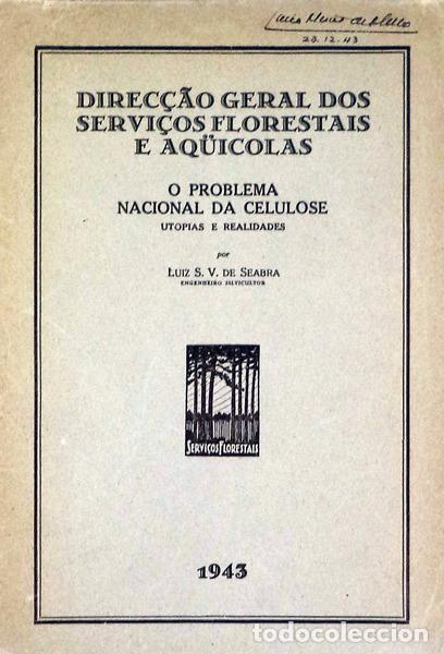 Libros antiguos: SEABRA. (Luiz S.V. de) - O PROBLEMA NACIONAL DA CELULOSE. - Foto 1