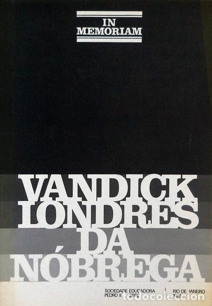 Libros antiguos: IN MEMORIAM. VANDICK LONDRES DA N&Oacute;BREGA. - Foto 1