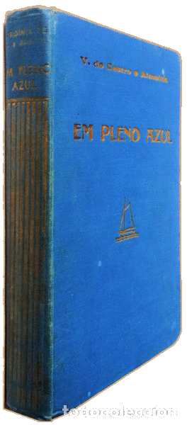 Libros antiguos: CASTRO E ALMEIDA. (Virginia de) - EM PLENO AZUL. - Foto 4