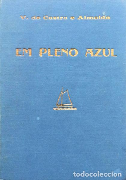 Libros antiguos: CASTRO E ALMEIDA. (Virginia de) - EM PLENO AZUL. - Foto 1
