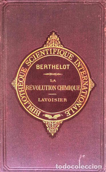 Libros antiguos: BERTHELOT. (M.) - LA R&Eacute;VOLUTION CHIMIQUE. - Foto 1