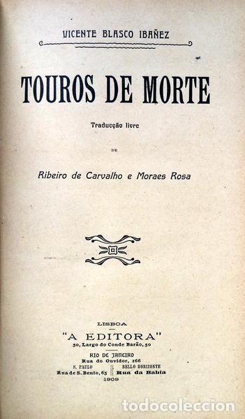 Libros antiguos: BLASCO IBA&Ntilde;EZ. (Vicente) - TOUROS DE MORTE. - Foto 1