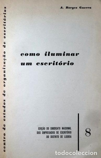 Libros antiguos: GUERRA. (A. Borges) - COMO ILUMINAR UM ESCRIT&Oacute;RIO. - Foto 1