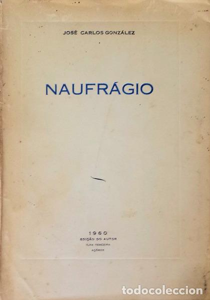 Libros antiguos: GONZ&Aacute;LEZ. (Jos&eacute; Carlos) - NAUFR&Aacute;GIO. [EDI. NUMERADA] - Foto 1