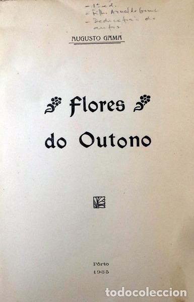 Libros antiguos: GAMA. (Augusto) - FLORES DO OUTONO. - Foto 2