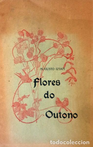 Libros antiguos: GAMA. (Augusto) - FLORES DO OUTONO. - Foto 1