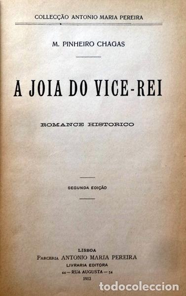 Libros antiguos: PINHEIRO CHAGAS. (M.) - A JOIA DO VICE-REI. - Foto 2