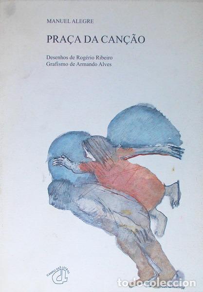 Libros antiguos: ALEGRE. (Manuel) - PRA&Ccedil;A DA CAN&Ccedil;&Atilde;O. [CAMPO DAS LETRAS - 1998, COM DEDICAT&Oacute;RIA] - Foto 1