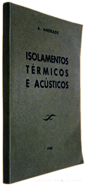 Libros antiguos: ANDRADE. (Alfredo) - ISOLAMENTOS T&Eacute;RMICOS E AC&Uacute;STICOS. - Foto 4
