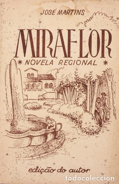 Libros antiguos: MARTINS. (Jos&eacute;) - MIRAFLOR. - Foto 1
